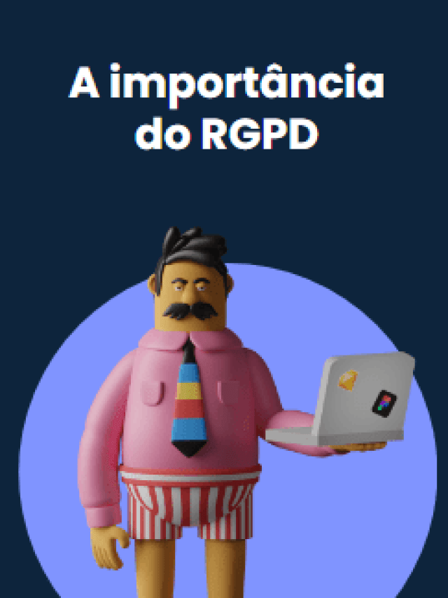 A importância do RGPD